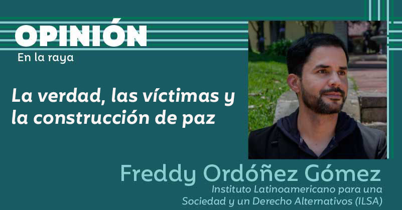 La verdad, las víctimas y la construcción de paz