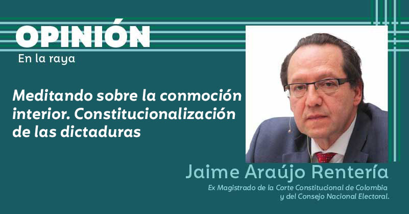 Meditando sobre la conmoción interior. Constitucionalización de las dictaduras