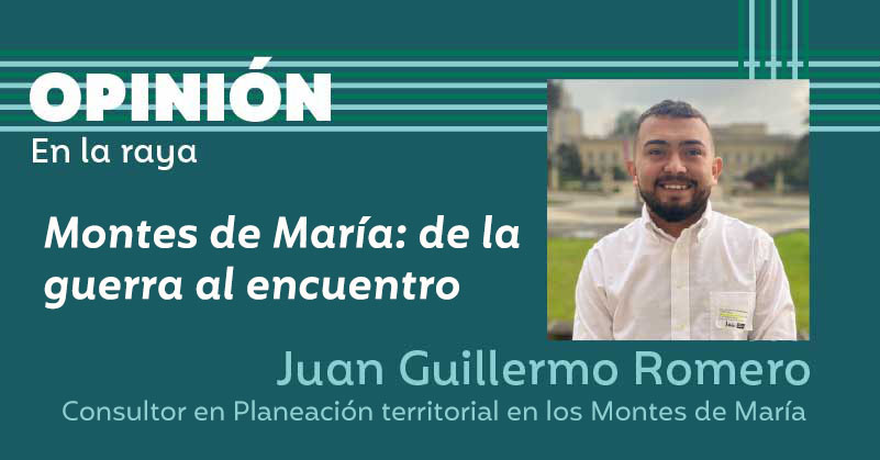 Montes de María: de la guerra al encuentro