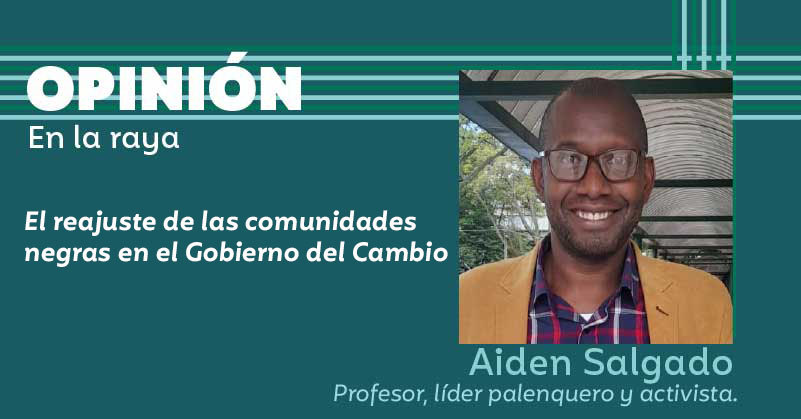 El reajuste de las comunidades negras en el Gobierno del Cambio