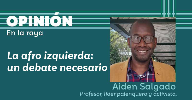 La afro izquierda: un debate necesario