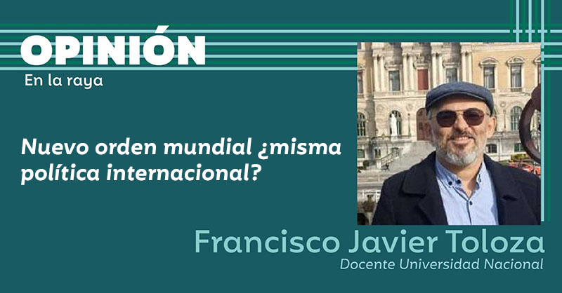 Nuevo orden mundial ¿misma política internacional?