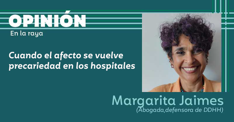Cuando el afecto se vuelve precariedad en los hospitales