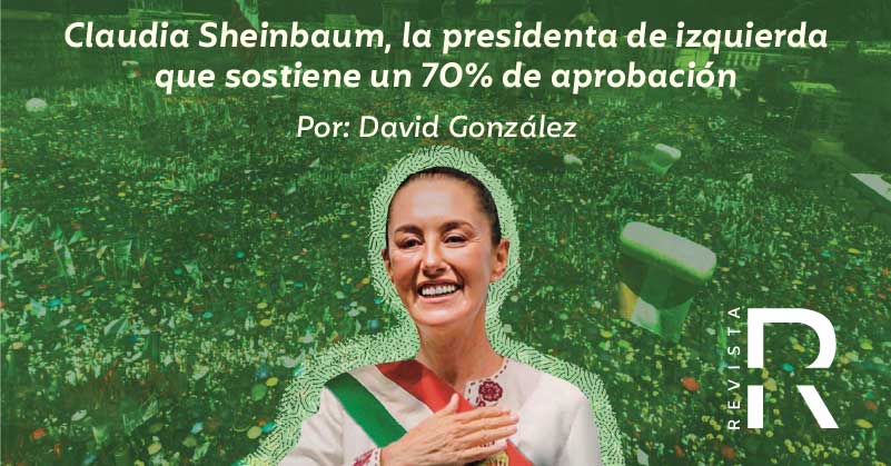 Claudia Sheinbaum, la presidenta de izquierda que sostiene un 70% de aprobación 