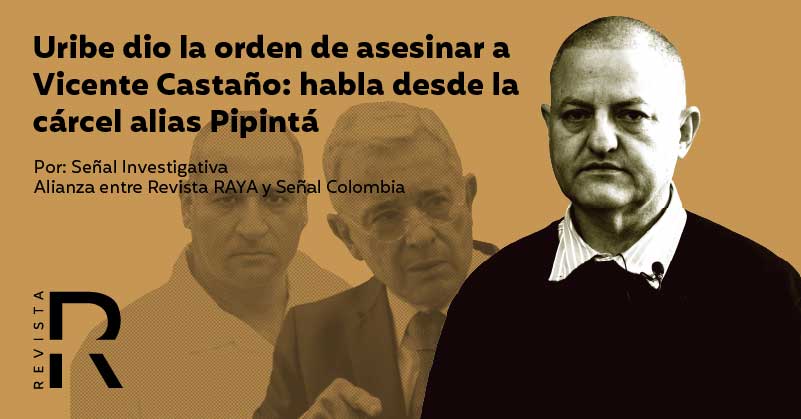 Uribe ordenó asesinar a Vicente Castaño: habla desde la cárcel “Alberto Pipintá”