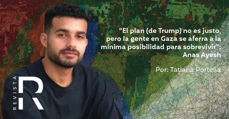 “El plan (de Trump) no es justo, pero la gente en Gaza se aferra a la mínima posibilidad para sobrevivir”: Anas Ayesh