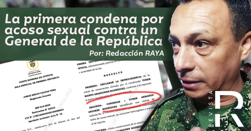 La primera condena por acoso sexual contra un General de la República 