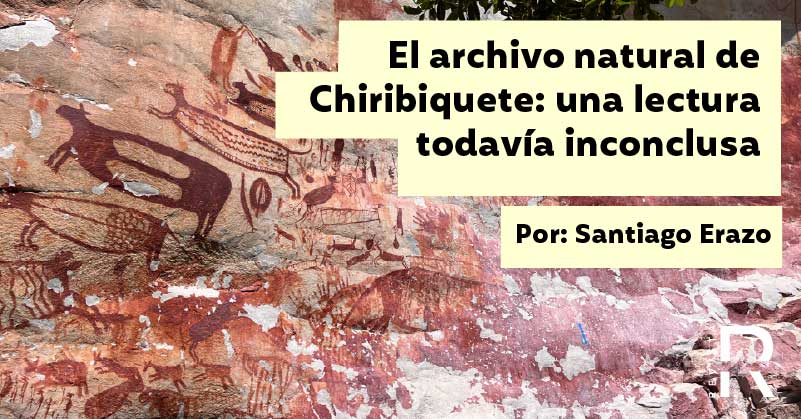 Nuevos hallazgos en Chiribiquete revelan un archivo milenario de la humanidad