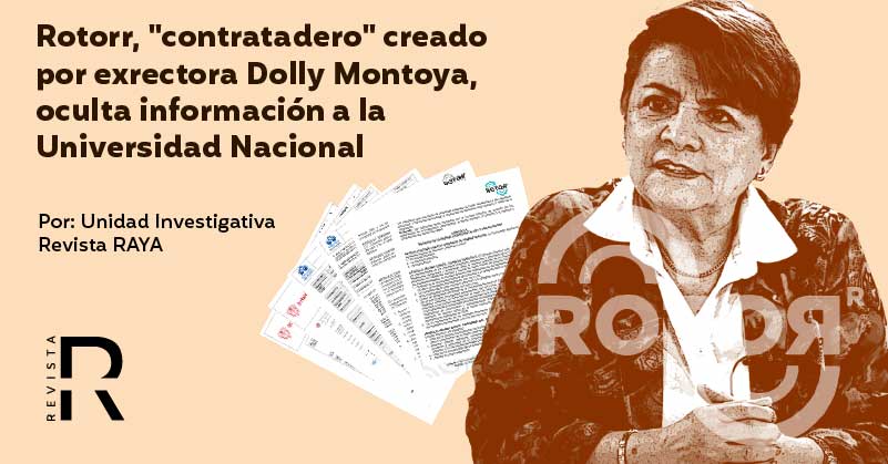 Rotorr, el "contratadero" creado por exrectora Dolly Montoya, oculta información a la Universidad Nacional