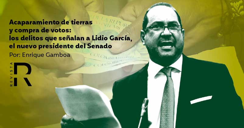 Acaparamiento de tierras y compra de votos: los delitos que señalan a Lidio García, el nuevo presidente del Senado