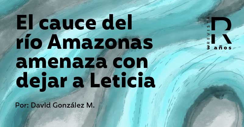 El cauce del río Amazonas amenaza con dejar a Leticia