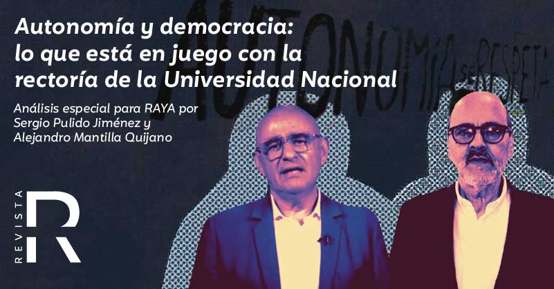 Autonomía y democracia: lo que está en juego con la rectoría de la Universidad Nacional