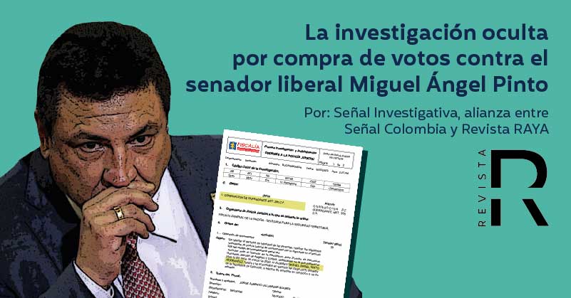 La investigación oculta por compra de votos contra el senador liberal Miguel Ángel Pinto 