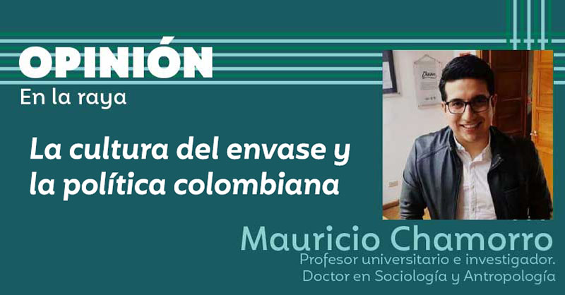 La cultura del envase y la política colombiana