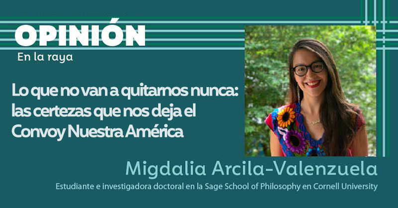 Lo que no van a quitarnos nunca: las certezas que nos deja el Convoy Nuestra América