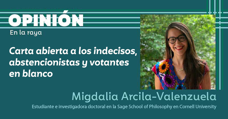 Carta abierta a los indecisos, abstencionistas y votantes en blanco 
