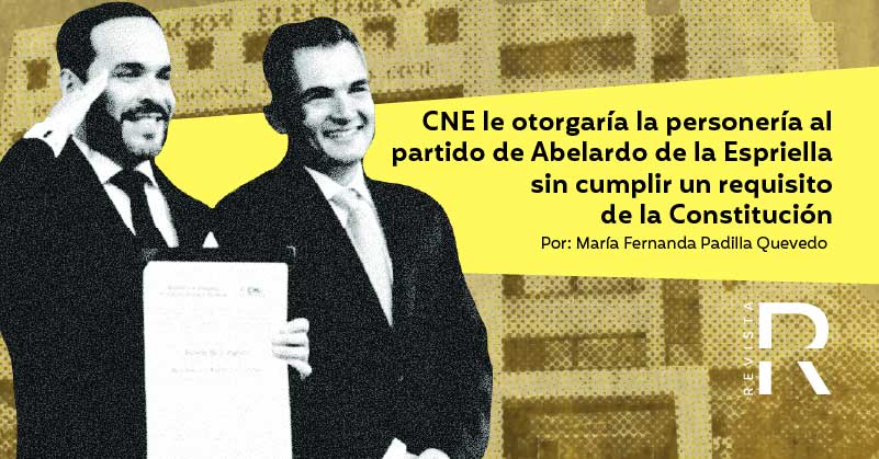 CNE le otorgaría la personería al partido de Abelardo de la Espriella sin cumplir el requisito de la Constitución