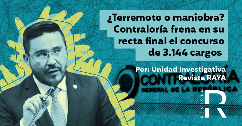 ¿Terremoto o maniobra? Contraloría frena en su recta final el concurso de 3.144 cargos