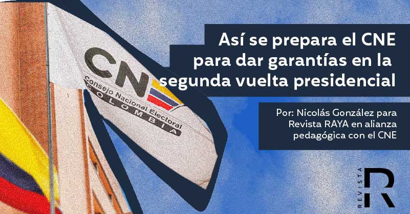Así se prepara el CNE para dar garantías en la segunda vuelta presidencial