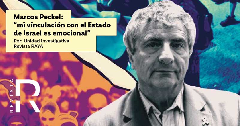 Marcos Peckel: “mi vinculación con el Estado de Israel es emocional”