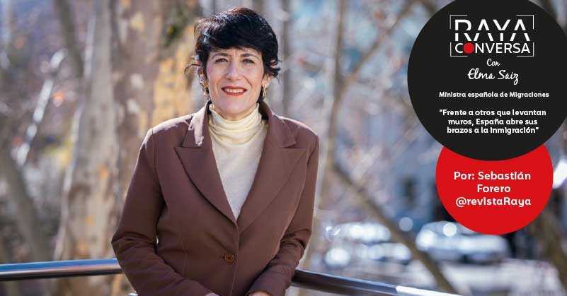 #RAYAconversa con Elma Saiz, ministra española de Migraciones - “Frente a otros que levantan muros, España abre sus brazos a la inmigración”