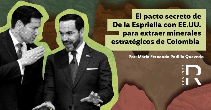 El pacto secreto de De la Espriella con EE.UU. para extraer minerales estratégicos de Colombia