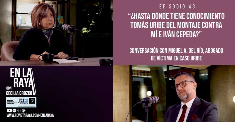 “¿Hasta dónde tiene conocimiento Tomás Uribe del montaje contra mí e Iván Cepeda?”
