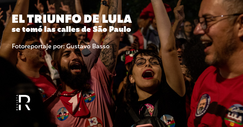 El triunfo de Lula se tomó las calles de Sao Paulo