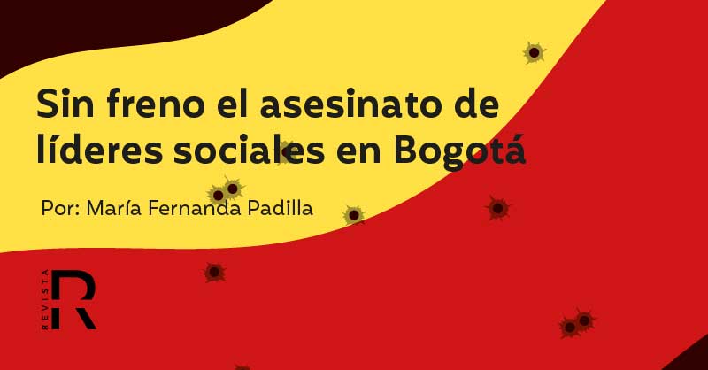 Sin freno el asesinato de líderes sociales en Bogotá 