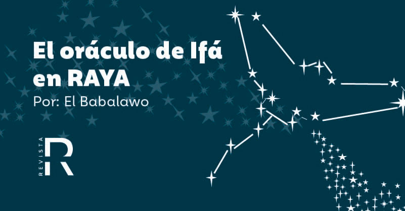 El oráculo de Ifá en RAYA 