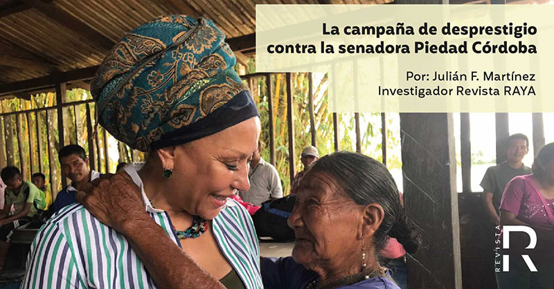 La campaña de desprestigio contra la senadora Piedad Córdoba
