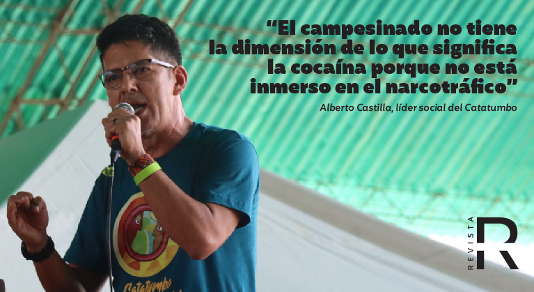 “El campesinado no tiene la dimensión de lo que significa la cocaína porque no está inmerso en el narcotráfico” Alberto Castilla, líder social del Catatumbo