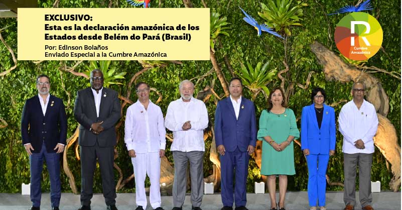 EXCLUSIVO: Esta es la declaración Amazónica de los Estados desde Belém do Pará (Brasil)