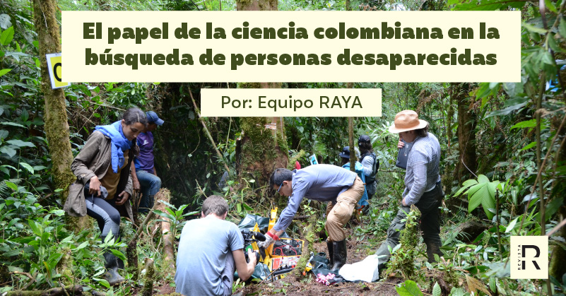 El papel de la ciencia colombiana en la búsqueda de personas desaparecidas