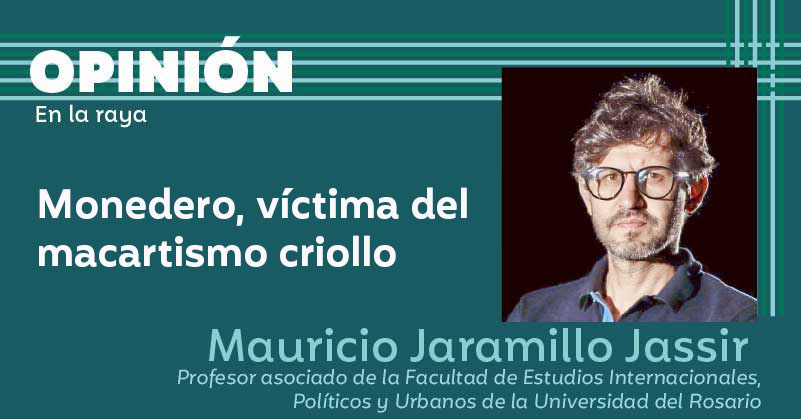 Monedero, víctima del macartismo criollo